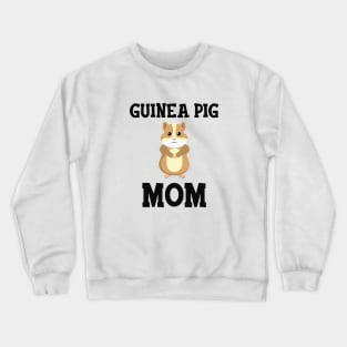 Guinea Pig Mom Crewneck Sweatshirt